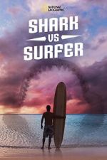 Watch Shark vs. Surfer (TV Special 2020) 5movies