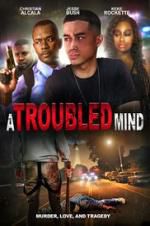 Watch A Troubled Mind 5movies