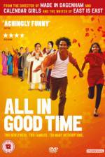Watch All in Good Time 5movies
