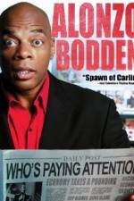 Watch Alonzo Bodden: Who's Paying Attention 5movies