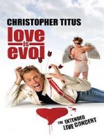 Watch Christopher Titus: Love Is Evol 5movies