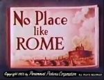 Watch No Place Like Rome (Short 1953) 5movies