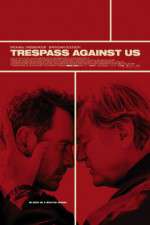 Watch Trespass Against Us 5movies