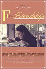 Watch F is for Friendship 5movies