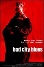 Watch Bad City Blues 5movies