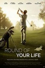 Watch Round of Your Life 5movies