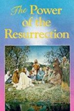 Watch The Power of the Resurrection 5movies