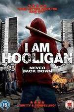 Watch I Am Hooligan 5movies