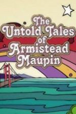 Watch The Untold Tales of Armistead Maupin 5movies