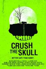 Watch Crush the Skull 5movies