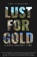 Watch Lust for Gold: A Race Against Time 5movies