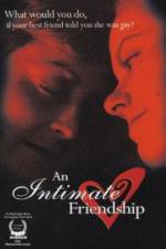 Watch An Intimate Friendship 5movies