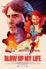 Watch Blow Up My Life 5movies