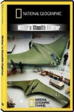 Watch National Geographic  Hitlers Stealth Fighter 5movies