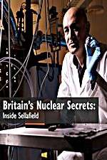 Watch Britains Nuclear Secrets Inside Sellafield 5movies