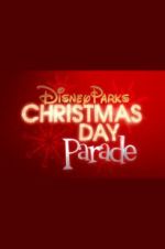 Watch Disney Parks Magical Christmas Day Parade 5movies
