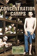 Watch Nazi Concentration and Prison Camps 5movies