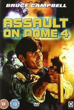 Watch Assault on Dome 4 5movies