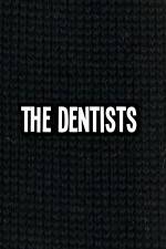 Watch The Dentists 5movies