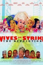 Watch Wives on Strike: The Revolution 5movies