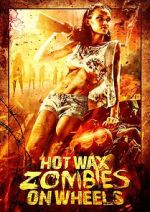 Watch Hot Wax Zombies on Wheels 5movies