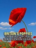 Watch Britain\'s Poppies: The First World War Remembered 5movies