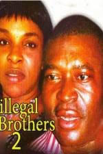 Watch Illegal Brothers 2 5movies