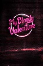 Watch My Bloody Valentine 5movies
