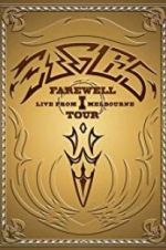 Watch Eagles: The Farewell 1 Tour - Live from Melbourne 5movies