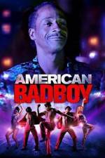 Watch American Bad Boy 5movies