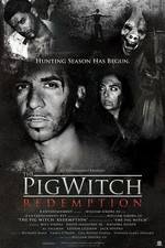 Watch The Pig Witch Redemption 5movies