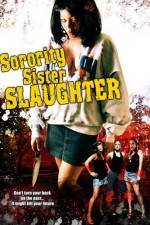 Watch Sorority Sister Slaughter 5movies