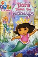 Watch Dora the Explorer: Dora Saves the Mermaids 5movies