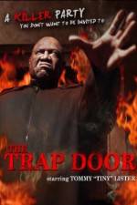 Watch The Trap Door 5movies