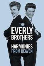 Watch The Everly Brothers Harmonies from Heaven 5movies