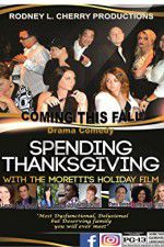 Watch Spending Thanksgiving with the Morettis 5movies