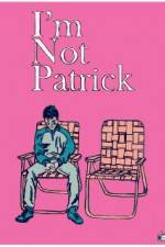 Watch I'm Not Patrick 5movies