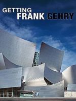 Watch Getting Frank Gehry 5movies