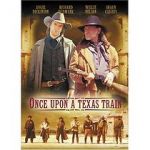 Watch Once Upon a Texas Train 5movies