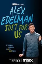 Alex Edelman: Just for Us 5movies