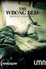 Watch The Wrong Bed: Naked Pursuit 5movies