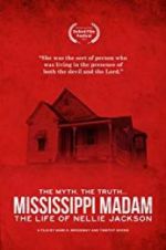 Watch Mississippi Madam: The Life of Nellie Jackson 5movies