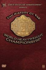 Watch WWE History of the World Heavyweight Championship 5movies