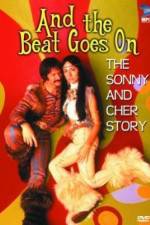 Watch And the Beat Goes On The Sonny and Cher Story 5movies