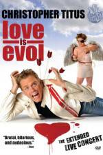 Watch Christopher Titus Love Is Evol 5movies