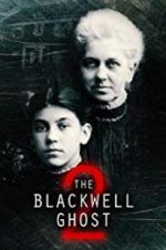 Watch The Blackwell Ghost 2 5movies