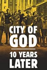 Watch City of God: 10 Years Later 5movies