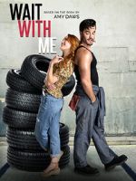 Watch Wait with Me 5movies