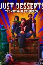 Watch Just Desserts The Making of \'Creepshow\' 5movies
