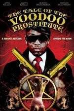 Watch The Tale of the Voodoo Prostitute 5movies